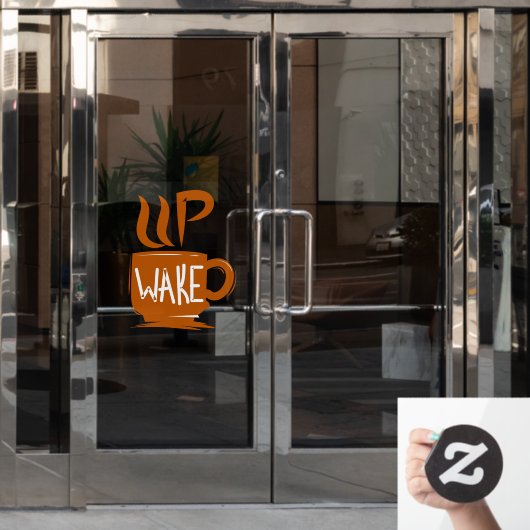 コーヒおもしろいーアップウェイク引用文ショップフロント ウィンドウサイン (オフィスドア)