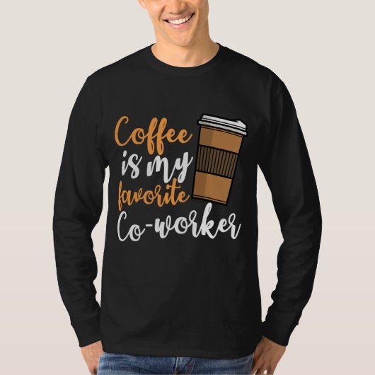 コーヒおもしろいードリンカー共同 – 作業者引用文カフェイン値リスト Tシャツ (正面)