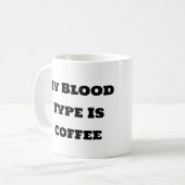 コーヒおもしろいーマグ – 私の血液型はコーヒー コーヒーマグカップ (正面左)