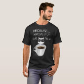 コーヒおもしろいーラバーギフトグラフィック子猫& Sarc Tシャツ (正面フル)