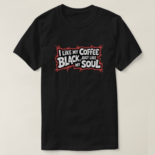 コーヒおもしろいー引用文ブラックソウル Tシャツ (デザイン正面)