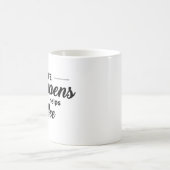 コーヒおもしろいー引用文、人生が起こるコーヒ救済ー、 コーヒーマグカップ (中央)