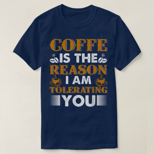 コーヒおもしろいー愛好家のためのコーヒーとバリスタスカフェ Tシャツ (デザイン正面)