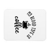 コーヒおもしろいー愛好家のデザイン。私の血液型はコーヒー マグネット (横)