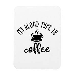 コーヒおもしろいー愛好家のデザイン。私の血液型はコーヒー マグネット