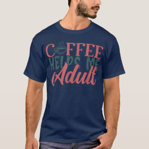 コーヒおもしろいー救済Dで大人の大人 Tシャツ