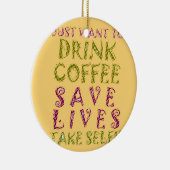 コーヒおもしろいー自撮り引用文デザイン セラミックオーナメント (右)
