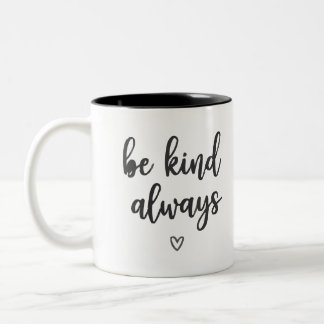 コーヒシンプルーエレガントカップの&Be Kind Always ツートーンマグカップ