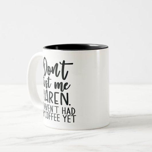 コーヒユーモアのあるー引用文警告のKarenテストしない ツートーンマグカップ (正面左)