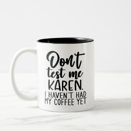 コーヒユーモアのあるー引用文警告のKarenテストしない ツートーンマグカップ (左)