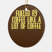 コーヒーおもしろいでたくさん刺激を受けたジョークの皮肉 セラミックオーナメント (左)