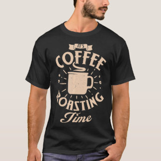 コーヒーおもしろいの焙煎時間コーヒーや Tシャツ
