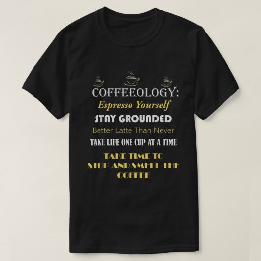 コーヒーおもしろい引用文 Tシャツ (デザイン正面)