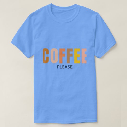 コーヒーお願いTシャツ Tシャツ (デザイン正面)