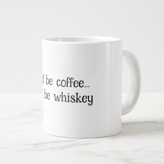 「コーヒーか、ウイスキーか」というおもしろマグカップ ジャンボコーヒーマグカップ (正面右)