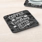 コーヒーがすべてを良くする – Barista Coaster コースター (左側)