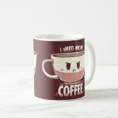 コーヒーがもっと欲しい コーヒーマグカップ (正面右)
