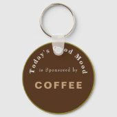 コーヒーがスポンサーする今日の良い気分 キーホルダー (正面)