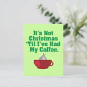 コーヒーが入るまでクリスマスではない シーズンポストカード (スタンド正面)