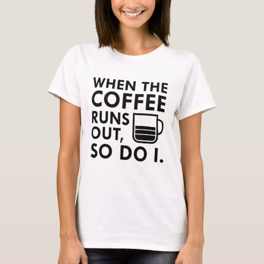 コーヒーが切れたら Tシャツ (正面)