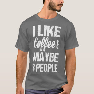 コーヒーが好きな女性と多分3人の人々のおもしろいCaff Tシャツ