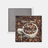 コーヒーが実際に入る前に飲み込んでくれないか マグネット (正面/裏面)