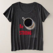 コーヒーが強い プラスサイズTシャツ (デザイン正面)