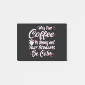 コーヒーが強くなりますように、生徒は落ち着いてください。 ポストイット (正面)