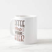 コーヒーが後で動作 コーヒーマグカップ (正面左)