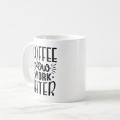 コーヒーが後で動作 コーヒーマグカップ (正面左)