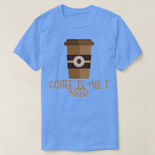 コーヒーが必要だ4 Tシャツ (デザイン正面)