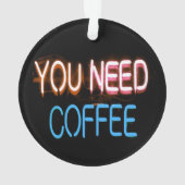 コーヒーが必要だ、カフィン・ネオン・サイン オーナメント (裏面)