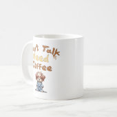 コーヒーが必要で話せない コーヒーマグカップ (正面左)