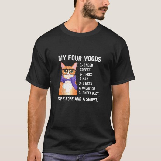 コーヒーが必要な4つの気分昼寝猫コーヒー Tシャツ (正面)