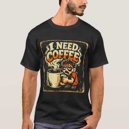 コーヒーが必要 – 朝のサバイバルユーモアTシャツ Tシャツ