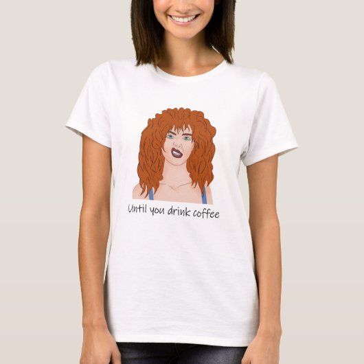 コーヒーが必要。気分。赤毛の少女 Tシャツ (正面)