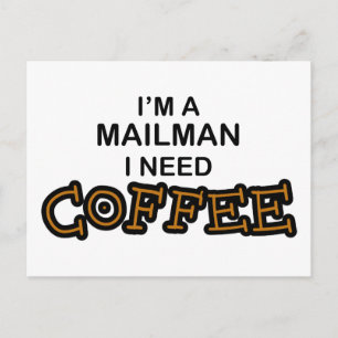 コーヒーが必要 – Mailman ポストカード