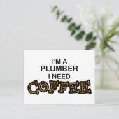 コーヒーが必要 – Plumber ポストカード (スタンド正面)