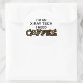 コーヒーが必要 – X-ray Tech ラウンドシール (バッグ)