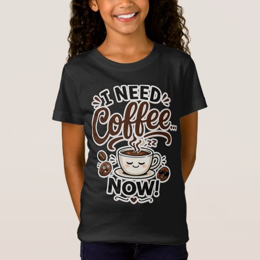 コーヒーが欲しいの今すぐ！面白い女の子のコーヒーTシャツギフトId Tシャツ (正面)