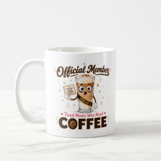 コーヒーが欲しい疲れたママのための面白い公式メンバーグッズ コーヒーマグカップ