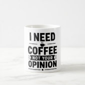 コーヒーが欲しい、あなたの意見は聞いてない マグカップ (中央)