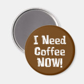 コーヒーが欲しい!ギフト マグネット (正面/裏面)