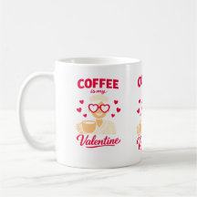 コーヒーが私のバレンタイン かわいいコーヒー愛好家マグカップ