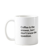 コーヒーが答えだが私はその質問を知らない