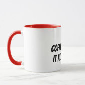 コーヒーさえあればすべてうまくいく マグカップ (左)