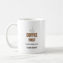 コーヒーさえあれば他は待てます 面白いコーヒーグッズ コーヒーマグカップ