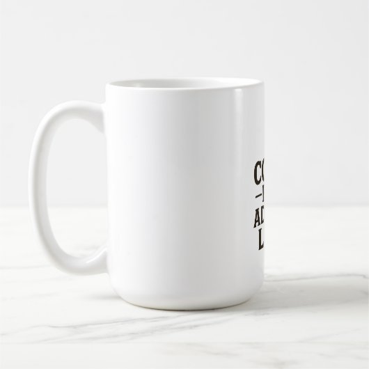 コーヒーさえあれば大丈夫 コーヒーマグカップ (左)