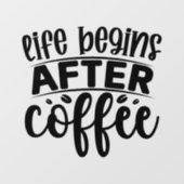 コーヒーしてから人生が始まる ウィンドウサイン (シート)