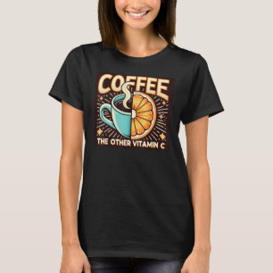 コーヒーその他のビタミンC – コおもしろいーヒー愛好家 Tシャツ